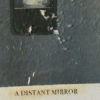 A Distant Mirror (Detail)